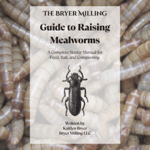 The Bryer Milling Guide to Raising Mealworms Booklet